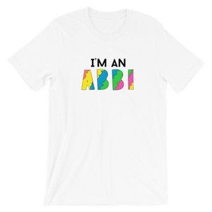 I'm An ABBI Short-Sleeve Unisex T-Shirt